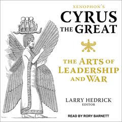 Xenophon's Cyrus the Great by Xenophon audiobook