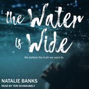 The Water is Wide by  Natalie Banks audiobook
