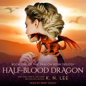 Half-Blood Dragon by  K.N. Lee audiobook