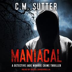 Maniacal by C.M. Sutter audiobook