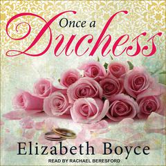 Once a Duchess by Elizabeth Boyce audiobook