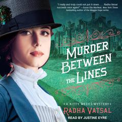Murder between the Lines by Radha Vatsal audiobook