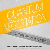 Quantum Negotiation by  Stephan M. Mardyks audiobook