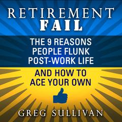Retirement Fail by Greg Sullivan audiobook
