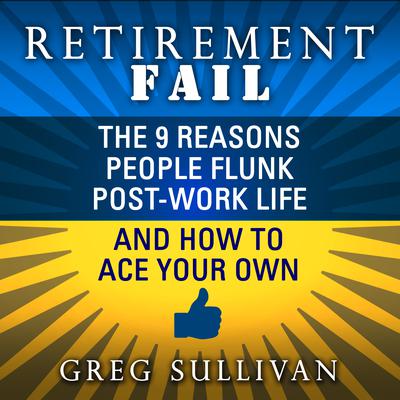 Retirement Fail by Greg Sullivan audiobook