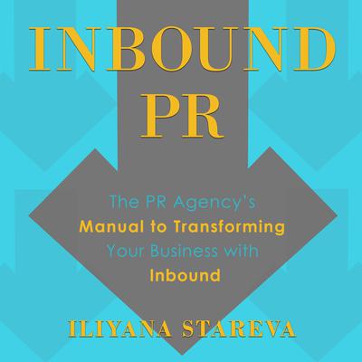 Inbound PR by Iliyana Stareva audiobook