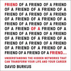 Friend of a Friend . . . by David Burkus audiobook