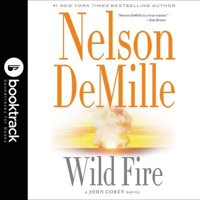 Wild Fire: Booktrack Edition by Nelson DeMille audiobook