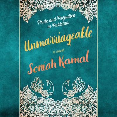 Unmarriageable by Soniah Kamal audiobook