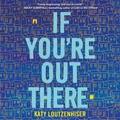 If You're Out There by  Katy Loutzenhiser audiobook