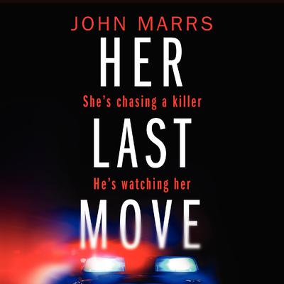 Her Last Move by John Marrs audiobook