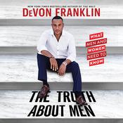 The Truth About Men by  DeVon Franklin audiobook