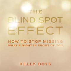 The Blind Spot Effect by Kelly Boys audiobook
