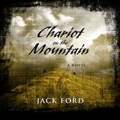 Chariot on the Mountain by  Jack Ford audiobook