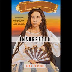 Insurrecto by Gina Apostol audiobook