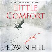 Little Comfort by  Edwin Hill audiobook