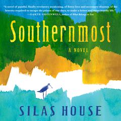 Southernmost by Silas House audiobook