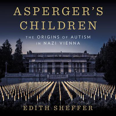 Asperger's Children by Edith Sheffer audiobook
