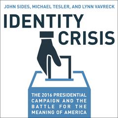 Identity Crisis by John Sides audiobook