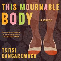 This Mournable Body by Tsitsi Dangarembga audiobook