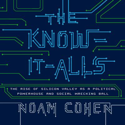 The Know-It-Alls by Noam Cohen audiobook