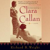 Clara Callan by  Richard B. Wright audiobook
