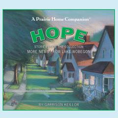 More News from Lake Wobegon: Hope by Garrison Keillor audiobook