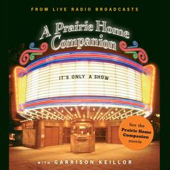 It's Only a Show by Garrison Keillor audiobook