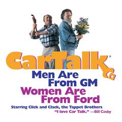 Car Talk: Men Are from GM, Women Are from Ford by Tom Magliozzi audiobook