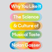 Why You Like It by  Nolan Gasser audiobook