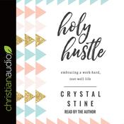 Holy Hustle by  Crystal Stine audiobook