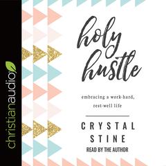 Holy Hustle by Crystal Stine audiobook