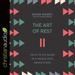 Art of Rest by Adam Mabry audiobook