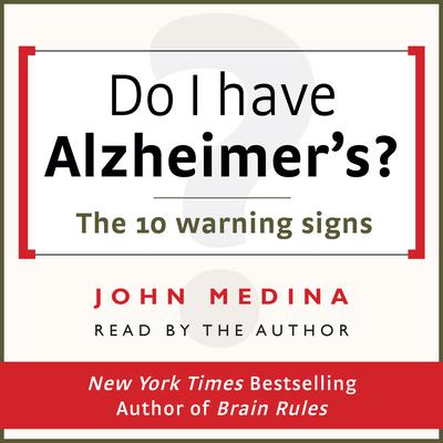 Do I Have Alzheimer’s? by John Medina audiobook