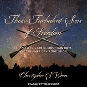 Those Turbulent Sons of Freedom by  Christopher S. Wren audiobook