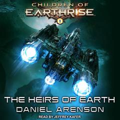 The Heirs of Earth by Daniel Arenson audiobook