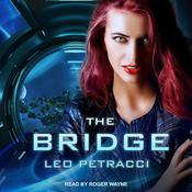 The Bridge by  Leonard Petracci audiobook