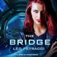 The Bridge by Leonard Petracci audiobook
