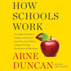 How Schools Work by Arne Duncan audiobook