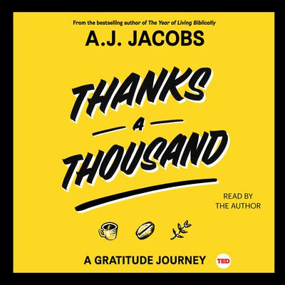 Thanks A Thousand by A. J. Jacobs audiobook