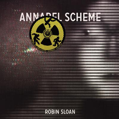 Annabel Scheme by Robin Sloan audiobook