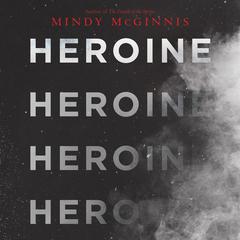 Heroine by Mindy McGinnis audiobook