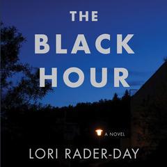 Black Hour by Lori Rader-Day audiobook