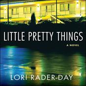 Little Pretty Things by  Lori Rader-Day audiobook