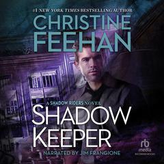 Shadow Keeper by Christine Feehan audiobook