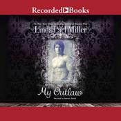 My Outlaw by  Linda Lael Miller audiobook