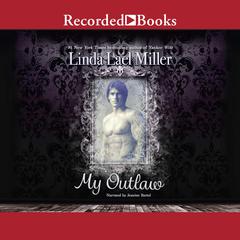 My Outlaw by Linda Lael Miller audiobook