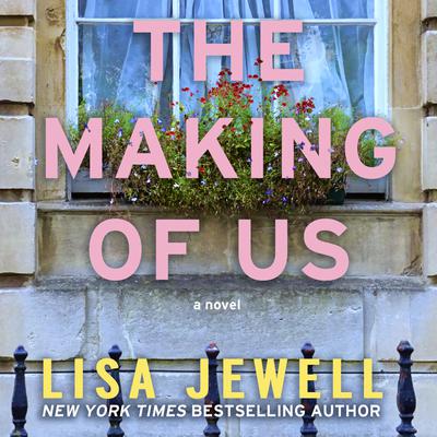 The Making of Us by Lisa Jewell audiobook