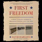 First Freedom by  David Harsanyi audiobook