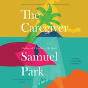 The Caregiver by  Samuel Park audiobook
